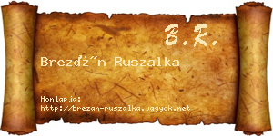 Brezán Ruszalka névjegykártya